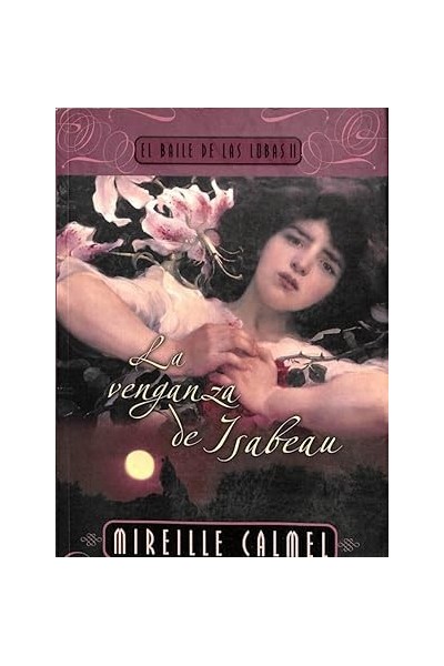 LA VENGANZA DE ISABEAU. EL BAILE DE LAS LOBAS II